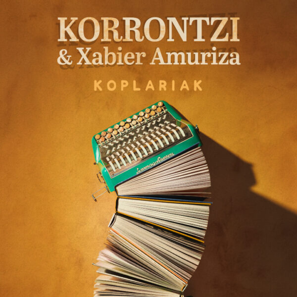 KOPLARIAK (Korrontzi & X. Amuriza)